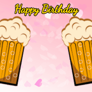 Beer birthday gif celebrating a happy birthday with 2 mugs of beer, a toast and a cake on a pink background. Customize it!