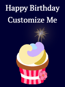 A cute birthday cupcake gif with an animated sparkler and 2 lines of text to customize for a special birthday.