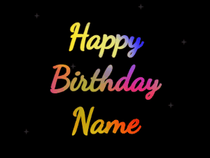 A shooting star birthday gif with rainbow text and fireworks. Customize the greeting and name.