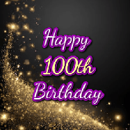 Happy Birthday Age 100 GIF, 100th Birthday GIF: A beautiful Animated Happy Birthday GIF full of glitter and fireworks. It reads Happy Birthday Name and can be customized.