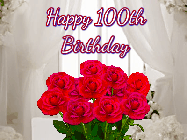 Happy Birthday Age 100 GIF, 100th Birthday GIF: Beautiful Happy Birtday GIF with a roses and pink hearts coming and going with text reading Happy Birthday Customize because you can customize it