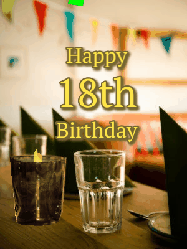 Happy Birthday Age 18 GIF, 18th Birthday GIF: Fancy birthday gif of a bar with a flickering candle, falling confetti, and peronalized text.