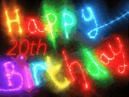 Happy Birthday Age 20 GIF, 20th Birthday GIF: Flashing neon happy birthday gif with a name you can customize. The Happy Birthday is colourful.