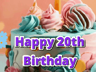 Happy Birthday Age 20 GIF, 20th Birthday GIF