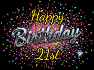 Happy Birthday Age 21 GIF, 21st Birthday GIF