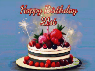Happy Birthday Age 21 GIF, 21st Birthday GIF: Animated GIF of a birthday cake covered in berries with 2 sparklers and a candle, reads Happy Birthday Name. Customize it.