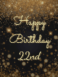 Happy Birthday Age 22 GIF, 22nd Birthday GIF: A beautiful happy birthday gif on a dark glitter background with bubbles and animation. It reads Happy Birtday. Customize it!