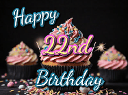 Happy Birthday Age 22 GIF, 22nd Birthday GIF: A delicious cupcake gif with animated sparkles reading Happy Birthday with a name to customize