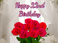 Happy Birthday Age 22 GIF, 22nd Birthday GIF: Beautiful Happy Birtday GIF with a roses and pink hearts coming and going with text reading Happy Birthday Customize because you can customize it