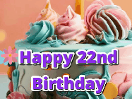 Happy Birthday Age 22 GIF, 22nd Birthday GIF