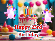 Happy Birthday Age 23 GIF, 23rd Birthday GIF: Animated Happy Birthday GIF with a beautiful birthday cake being lit up by two unicorns. There are 3 lines of text to customize.