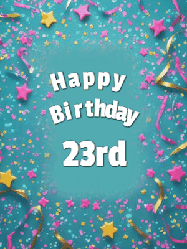 Happy Birthday Age 23 GIF, 23rd Birthday GIF