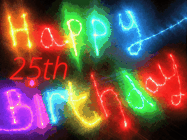 Happy Birthday Age 25 GIF, 25th Birthday GIF: Flashing neon happy birthday gif with a name you can customize. The Happy Birthday is colourful.
