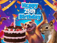 Happy Birthday Age 25 GIF, 25th Birthday GIF: A silly animated birthday gif, a chipmunk lights bady cake sparkler with laser beam eyes and starts a bright glitter party.