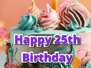 Happy Birthday Age 25 GIF, 25th Birthday GIF