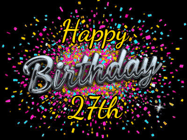 Happy Birthday Age 27 GIF, 27th Birthday GIF