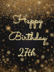 Happy Birthday Age 27 GIF, 27th Birthday GIF: A beautiful happy birthday gif on a dark glitter background with bubbles and animation. It reads Happy Birtday. Customize it!