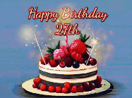 Happy Birthday Age 27 GIF, 27th Birthday GIF: Animated GIF of a birthday cake covered in berries with 2 sparklers and a candle, reads Happy Birthday Name. Customize it.