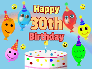 Happy Birthday Age 30 GIF, 30th Birthday GIF: Look at these cute balloons! Floating above a birthday cake. Animated happy faces too. Happy Birthday GIF. Customize. 