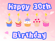 Happy Birthday Age 30 GIF, 30th Birthday GIF: Pink animated birthday gif with 5 cupcakes and candles and animated text you can customize with name.