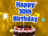 Happy Birthday Age 30 GIF, 30th Birthday GIF: A glitter and sparkle happy birthday gif with swelling sparkles, a birthday cake, and 3 lines of text to customize
