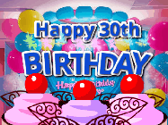 Happy Birthday Age 30 GIF, 30th Birthday GIF: Birthday animated gif with sparklers on text name you can customize. Brightly colored with a close up cake cherries.