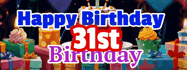 Happy Birthday Age 31 GIF, 31st Birthday GIF