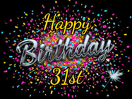 Happy Birthday Age 31 GIF, 31st Birthday GIF