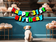 Happy Birthday Age 31 GIF, 31st Birthday GIF: Cute puppy animated birthday gif with dog watching the cake shop, then cake arrives and tail goes crazy! Customize it!