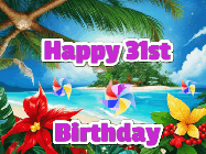 Happy Birthday Age 31 GIF, 31st Birthday GIF: A tropical Happy Birthday GIF showing a beach, island, and 3 spinning pinwheels with glitter above 3 lines of text to customize.
