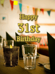 Happy Birthday Age 31 GIF, 31st Birthday GIF: Fancy birthday gif of a bar with a flickering candle, falling confetti, and peronalized text.