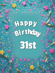 Happy Birthday Age 31 GIF, 31st Birthday GIF