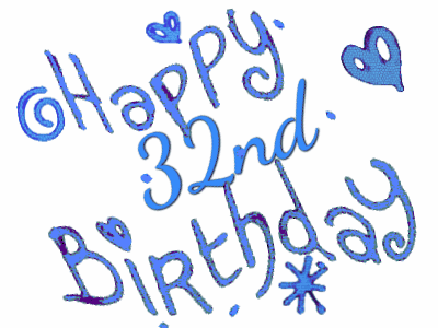 Happy 32nd Birthday GIF 139