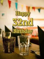 Happy Birthday Age 32 GIF, 32nd Birthday GIF: Fancy birthday gif of a bar with a flickering candle, falling confetti, and peronalized text.