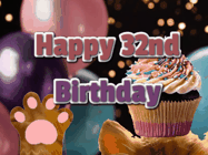 Happy Birthday Age 32 GIF, 32nd Birthday GIF: Cute Kitten Birthday Cupcake GIF with a cupcake raised by a cats head, then it pulls down text reading Happy Birthday Name