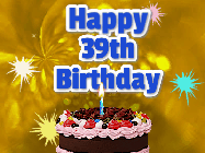Happy Birthday Age 39 GIF, 39th Birthday GIF: A glitter and sparkle happy birthday gif with swelling sparkles, a birthday cake, and 3 lines of text to customize