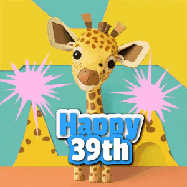 Happy Birthday Age 39 GIF, 39th Birthday GIF: Cute giraffee birthday gif depicting a paper cutout bobbing giraffe head and birthday text you can customize with sparklers.