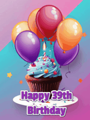 Happy Birthday Age 39 GIF, 39th Birthday GIF