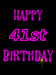 Happy Birthday Age 41 GIF, 41st Birthday GIF: Retro happy birthday GIF with 2 lines of text you can customize on a black background with animated twinkles.