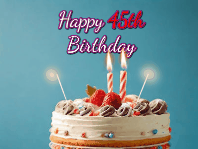 Happy 45th Birthday GIF 80