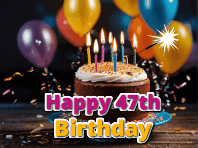 Happy 47th Birthday GIF 30