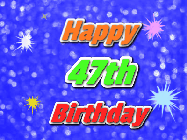 Happy Birthday Age 47 GIF, 47th Birthday GIF: A glitter birthday gif with a blue glitter background and animated text reading Happy Birthday Name