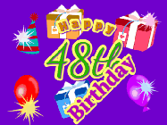 Happy Birthday Age 48 GIF, 48th Birthday GIF: Animated Birthday GIF with growing and shrinking background and sparklers and a customizable name that spins around.