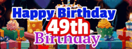 Happy Birthday Age 49 GIF, 49th Birthday GIF
