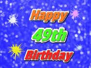 Happy Birthday Age 49 GIF, 49th Birthday GIF: A glitter birthday gif with a blue glitter background and animated text reading Happy Birthday Name