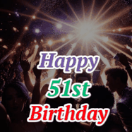 Happy Birthday Age 51 GIF, 51st Birthday GIF