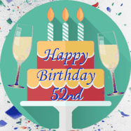 Happy Birthday Age 52 GIF, 52nd Birthday GIF