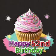 Happy Birthday Age 52 GIF, 52nd Birthday GIF