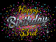 Happy Birthday Age 53 GIF, 53rd Birthday GIF