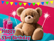 Happy Birthday Age 53 GIF, 53rd Birthday GIF: A cute birthday teddy bear animated birthday gif with the bear holding sparklers and text to customize.